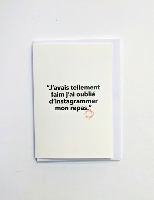 J'avais Tellement Faim - Carte Postale - Collection "Entendu par Loïc Prigent"