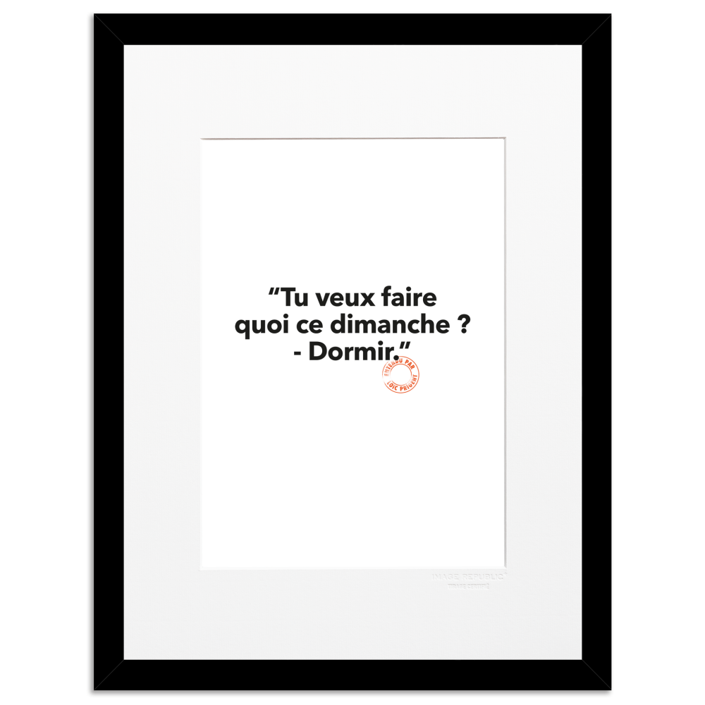 136 - Tu Veux Faire Quoi ? - Collection Entendu par Loïc Prigent - Tirage 30x40 cm - Image Republic