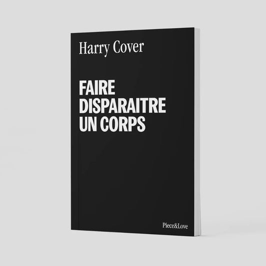 Faire Disparaître un Corps - Carnet titre de livre parodique - Piece and Love