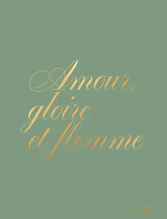 Affiche "Amour, gloire et flemme", texte doré sur fond vert kaki