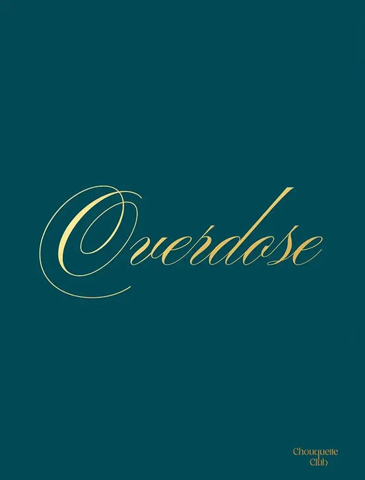 Affiche "Overdose", texte doré sur fond bleu canard