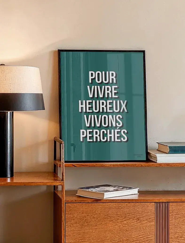 Affiche "Pour vivre heureux" en blanc sur fond vert sapin.