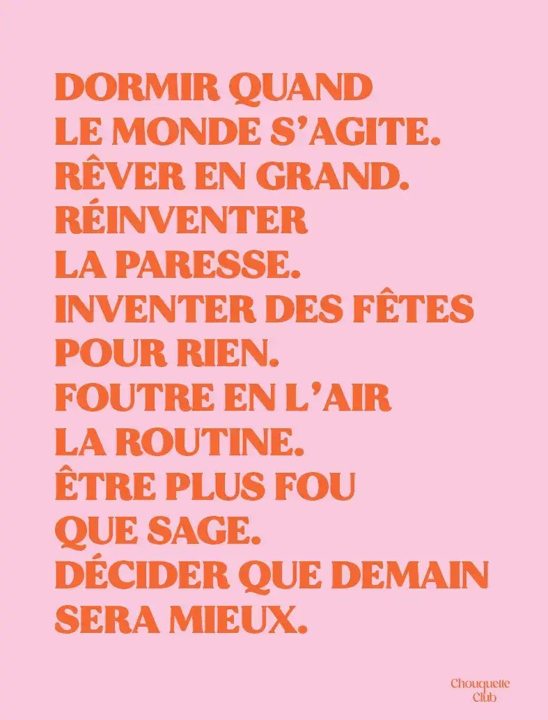 Affiche Chouquette - "Rêver en grand" en orange fluo sur fond rose.