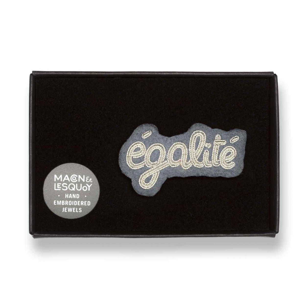 Égalité - Broche Brodés Main - Macon&Lesquoy