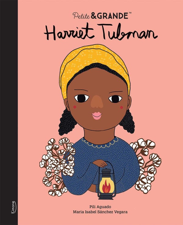 Harriet Tubman - Livre collection Petite et Grande - Kimane