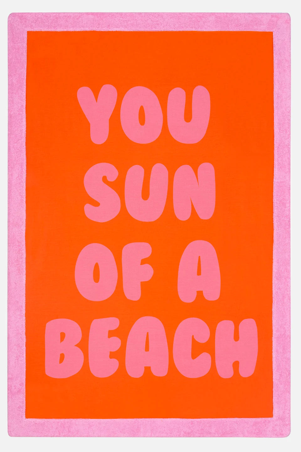 Serviette de plage You Sun of a Beach Orange - Sun of a Beach