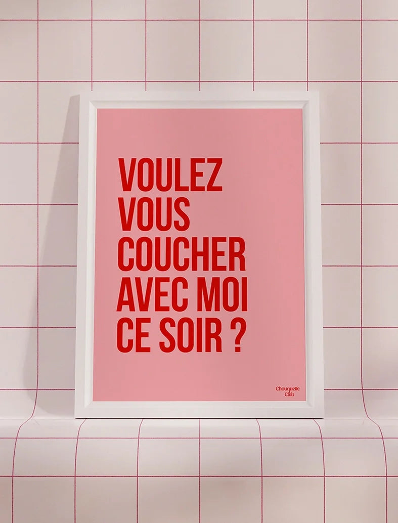Voulez-vous Coucher Avec Moi ce Soir ? - Affiche A3 - Chouquette Club