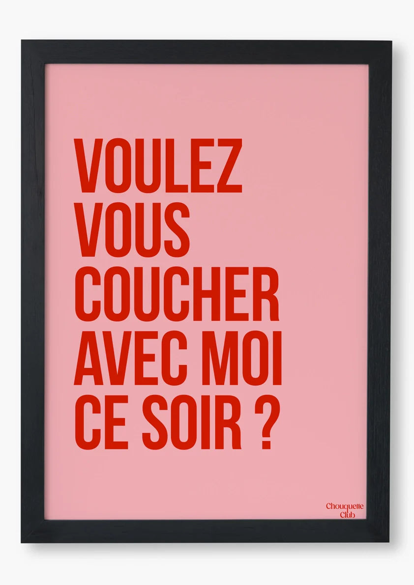 Voulez-vous Coucher Avec Moi ce Soir ? - Affiche A3 - Chouquette Club