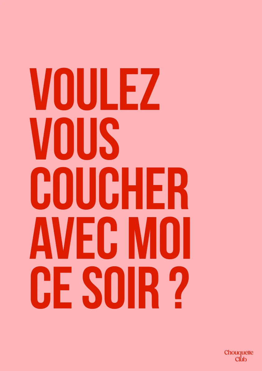 Voulez-vous Coucher Avec Moi ce Soir ? - Affiche A3 - Chouquette Club