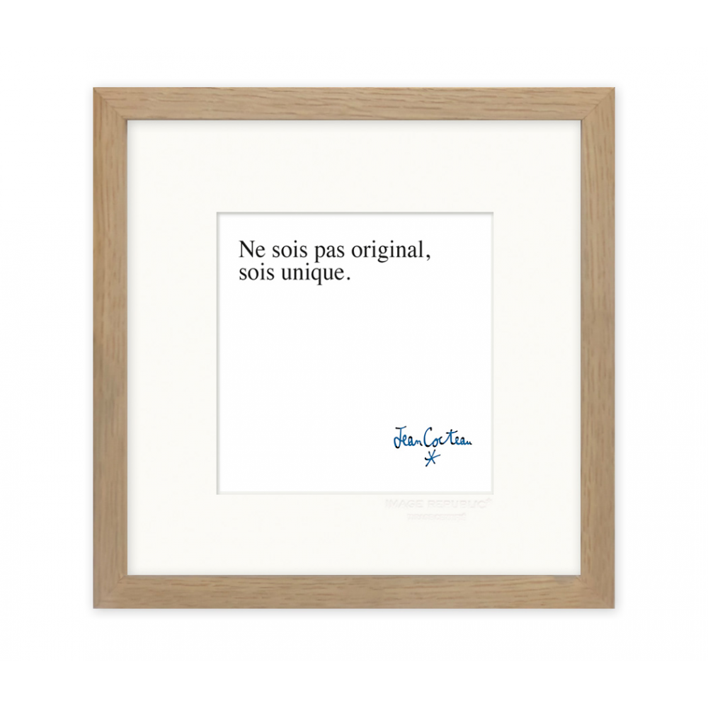 Affiche 22x22 d'une citation de Jean Cocteau "Ne sois pas original, sois unique" par Image Republic 