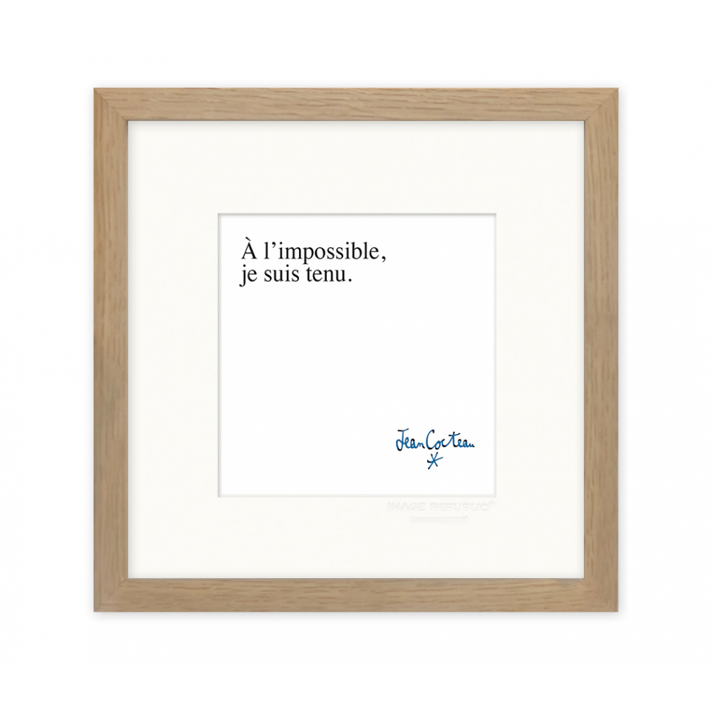 Affiche 22x22 d'une citation de Jean Cocteau "A l'impossible, je suis tenu" par Image Republic 