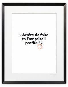 11 - Arrête de faire ta Française- Collection Entendu par Loïc Prigent