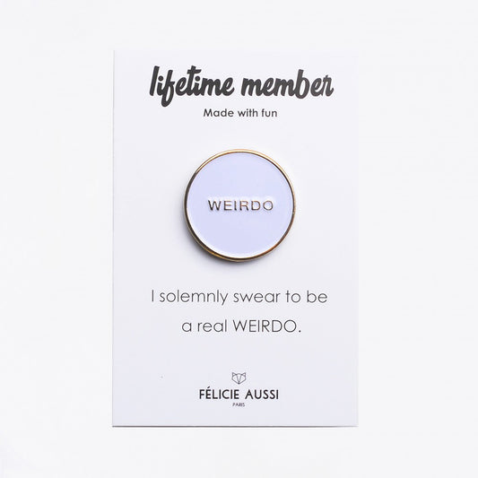 Pin's Weirdo en email par Félicie Aussi