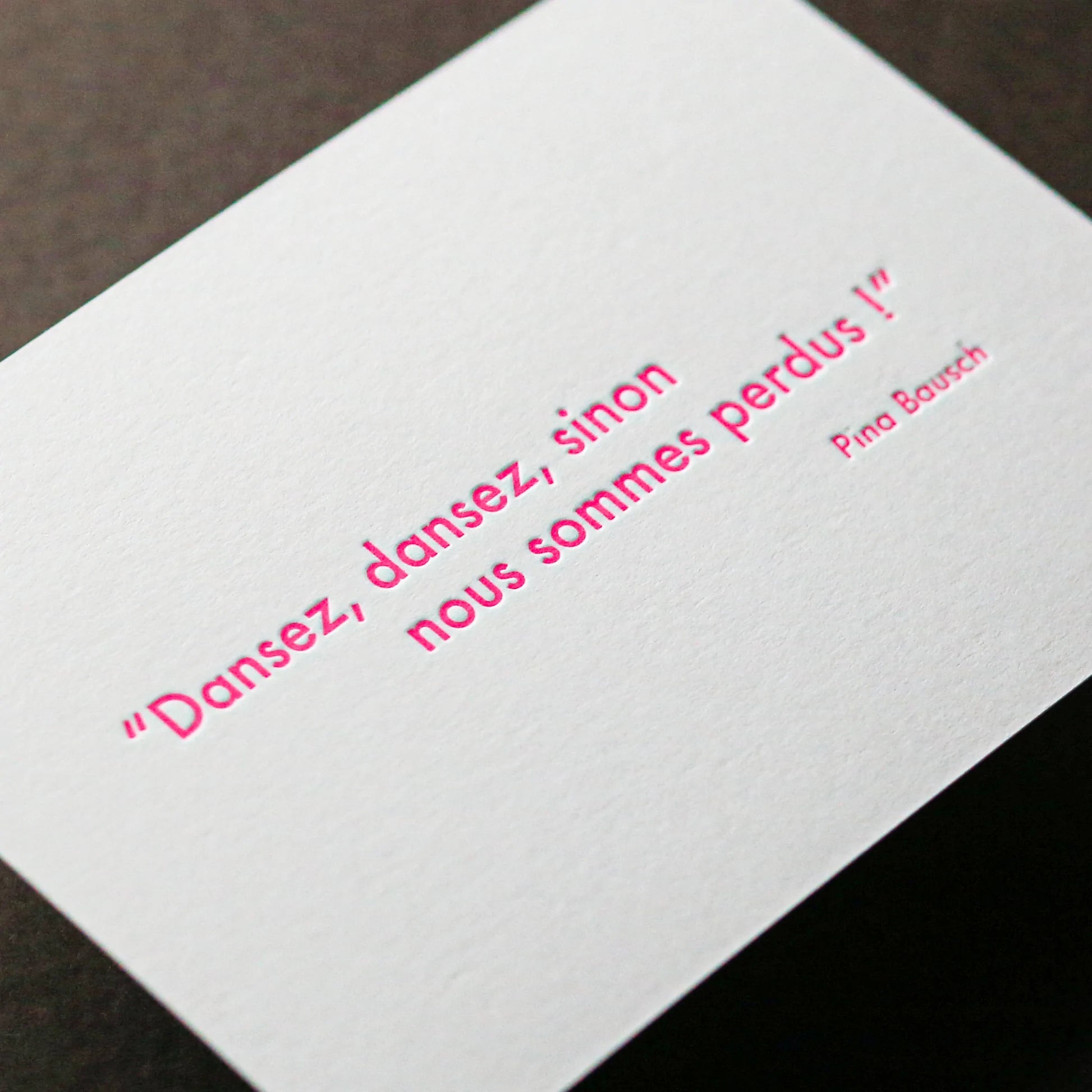 Pina Bausch - Carte Letterpress 10x15 - Imprimée par Pappus