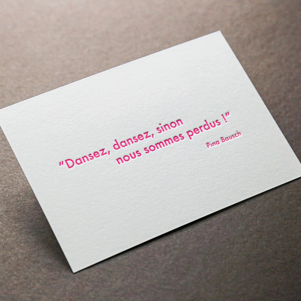 Pina Bausch - Carte Letterpress 10x15 - Imprimée par Pappus
