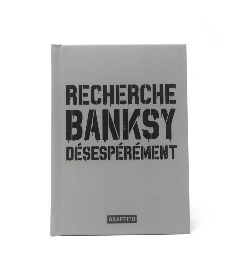 Recherche Banksy Désespérément - Livre