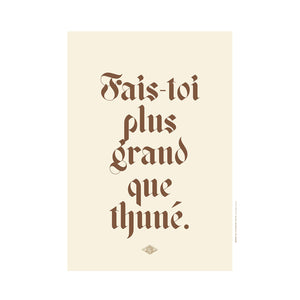 Fais Toi Plus Grand - Affiche A3 - Gaspard De Lalune