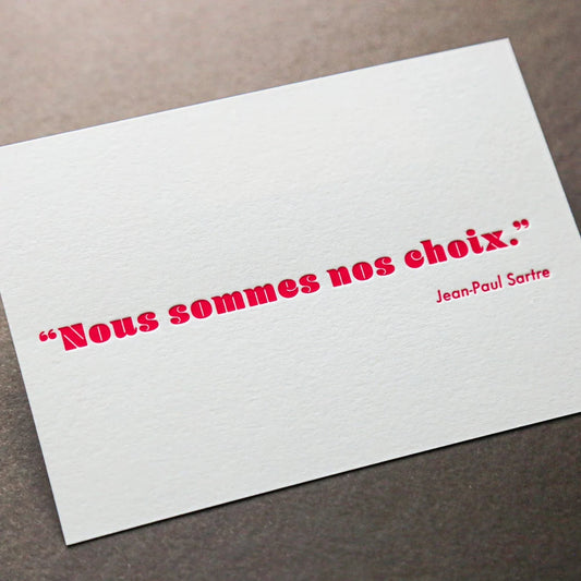 Citation Sartre - carte postale Letterpress 10x15 cm - Pappus Editions